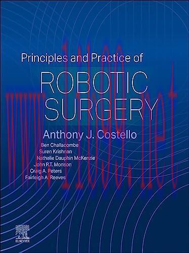 [PDF]Principles and Practice of Robotic Surgery