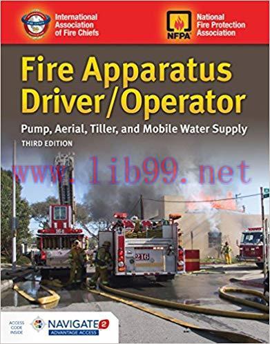 [PDF]Fire Apparatus Driver/Operator: Pump, Aerial, Tiller, and Mobile Water Supply 3rd Edition