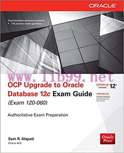 OCP Upgrade to Oracle Database 12c Exam Guide (Exam 1Z0-060) (Oracle Press) 2nd Edition,