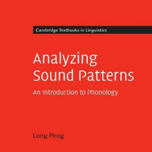 Analyzing Sound Patterns An Introduction to Phonology