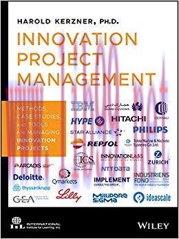 Innovation Project Management: Methods, Case Studies, and Tools for Managing Innovation Project...