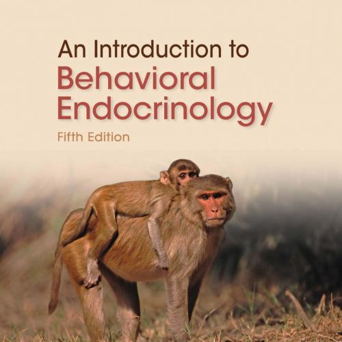 Introduction to Behavioral Endocrinology 5th Edition by Randy J. Nelson, An