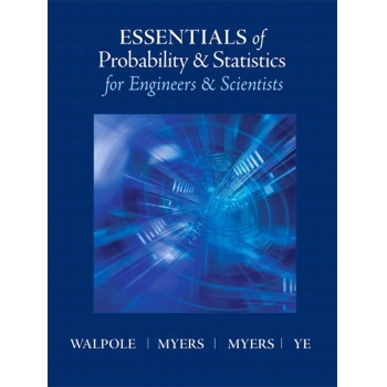 Essentials of Probability and Statistics for Engineers and Scientists