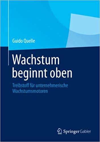 (PDF)Wachstum beginnt oben Treibstoff f&uuml;r unternehmerische Wachstumsmotoren (German Edition) 20...
