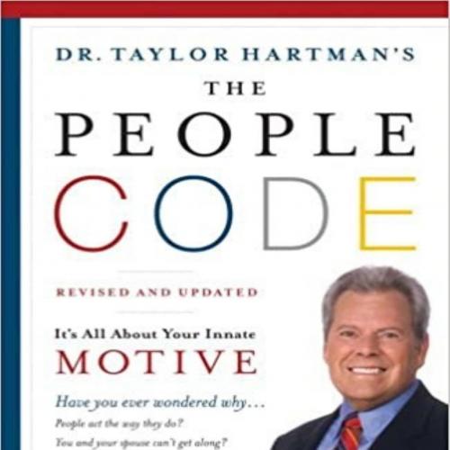 People Code It's All About Your Innate Motive - Dr. Taylor Hartman, The