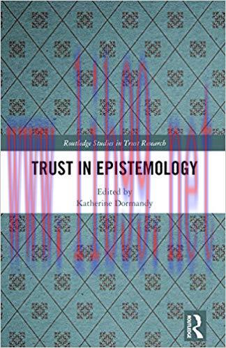 (PDF)Trust in Epistemology (Routledge Studies in Trust Research) 1st Edition