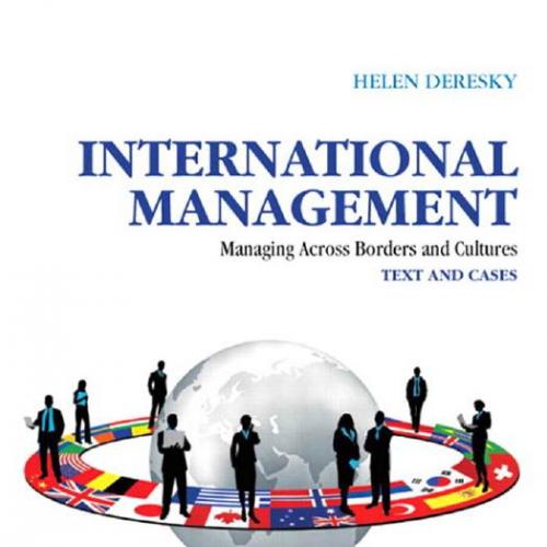International Management Managing Across Borders and Cultures,Text and Cases 8e - Wei Zhi