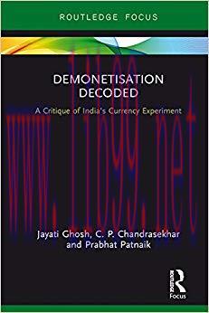 (PDF)Demonetisation Decoded: A Critique of India&rsquo;s Currency Experiment 1st Edition