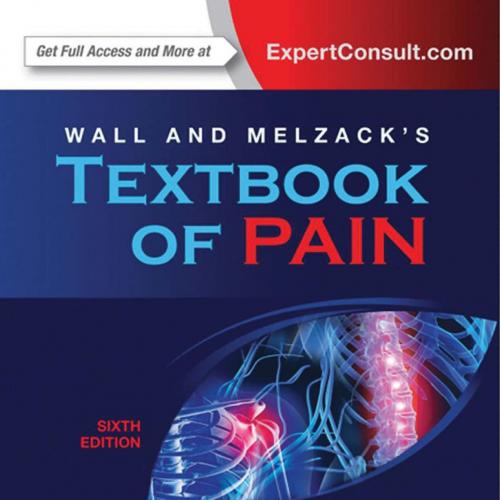Wall and Melzack's Textbook of Pain 6th - McMahon