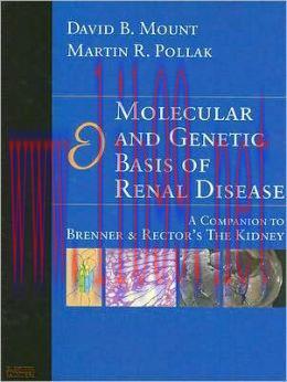 [AME]Molecular and Genetic Basis of Renal Disease: A Companion to Brenner and Rector's The Kidn...