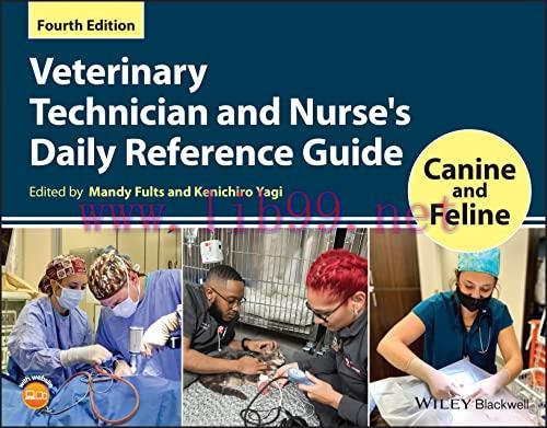 [AME]Veterinary Technician and Nurse's Daily Reference Guide: Canine and Feline, 4th Edition (O...