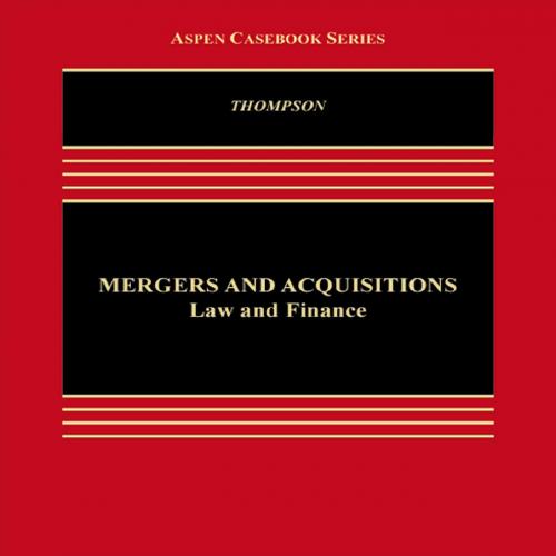 Mergers and Acquisitions_ Law and Finance
