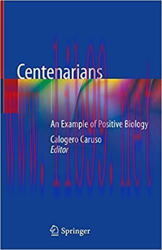 (PDF)Centenarians: An Example of Positive Biology 1st ed. 2019 Edition