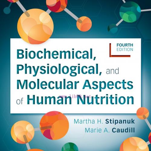 [AME]Biochemical, Physiological, and Molecular Aspects of Human Nutrition (ePUB)
