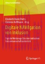 [PDF]Digitale NAWIgation von Inklusion: Digitale Werkzeuge f&uuml;r einen inklusiven Naturwissenscha...