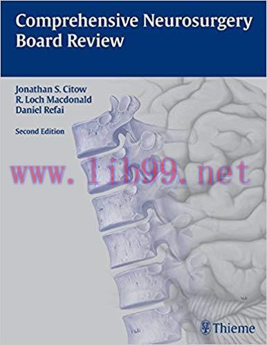 [PDF]Comprehensive Neurosurgery Board Review, 2e [Thieme] [2009]