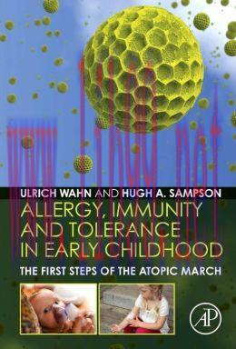 [AME]Allergy, Immunity and Tolerance in Early Childhood: The First Steps of the Atopic March