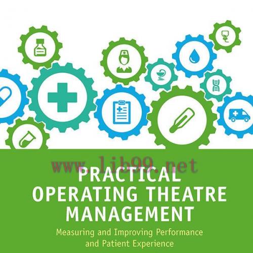 [AME]Practical Operating Theatre Management: Measuring and Improving Performance and Patient Ex...