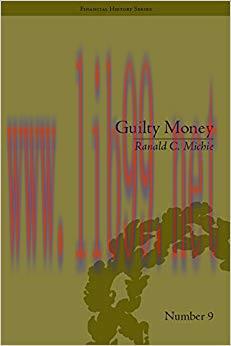 (PDF)Guilty Money: The City of London in Victorian and Edwardian Culture, 1815-1914 (Financial ...