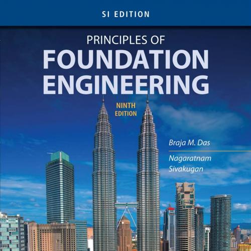 SI Principles of Foundation Engineering, 9th ed.-未知-