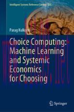 [PDF]Choice Computing: Machine Learning and Systemic Economics for Choosing