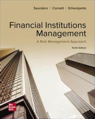(PDF)Financial Institutions Management A Risk Management Approach 10th Edition by Anthony Saund...