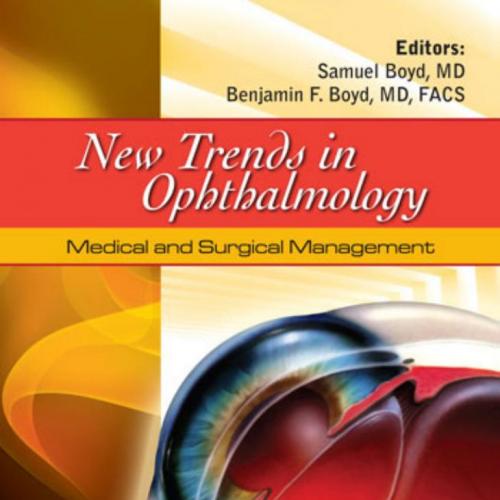 New Trends in Ophthalmology-Medical and Surgical Management