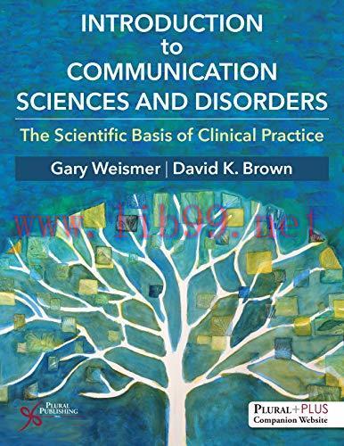 [AME]Introduction to Communication Sciences and Disorders: The Scientific Basis of Clinical Pra...