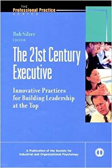 (PDF)The 21st Century Executive Innovative Practices for Building Leadership at the Top (J-B SI...