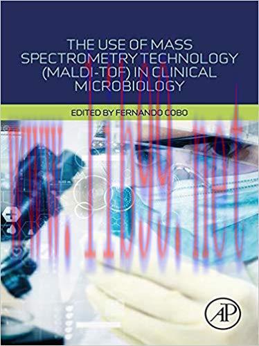 [PDF]The Use of Mass Spectrometry Technology (MALDI-TOF) in Clinical Microbiology