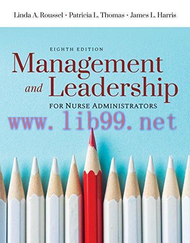 [AME]Management and Leadership for Nurse Administrators, 8th Edition