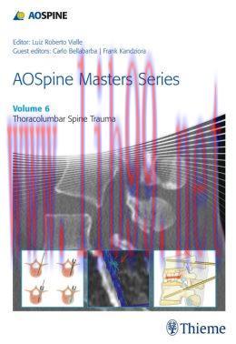 [AME]AOSpine Masters Series, Volume 6: Thoracolumbar Spine Trauma (ORIGINAL PDF from_ Publisher...