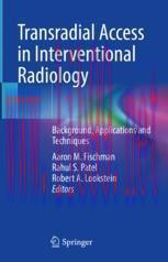 [PDF]Transradial Access in Interventional Radiology: Background, Applications and Techniques