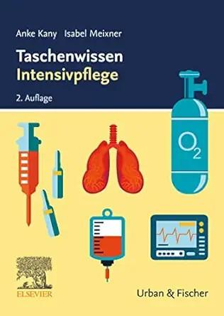 [AME]Taschenwissen Intensivpflege (German Edition), 2nd Edition (True PDF from_ Publisher)