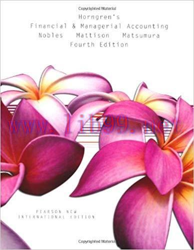 [PDF]Horngren\’s Financial and Managerial Accounting, 4th International Edition [Nobles Mattiso...