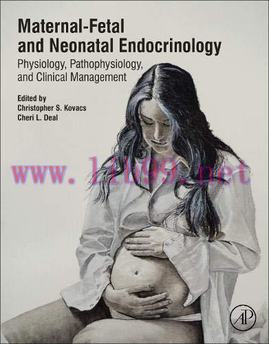 [AME]Maternal-Fetal and Neonatal Endocrinology: Physiology, Pathophysiology, and Clinical Manag...