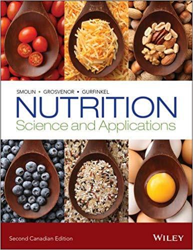 Nutrition Science and Applications, 2nd Canadian Edition [Lori A. Smolin]