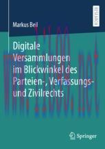 [PDF]Digitale Versammlungen im Blickwinkel des Parteien-, Verfassungs- und Zivilrechts