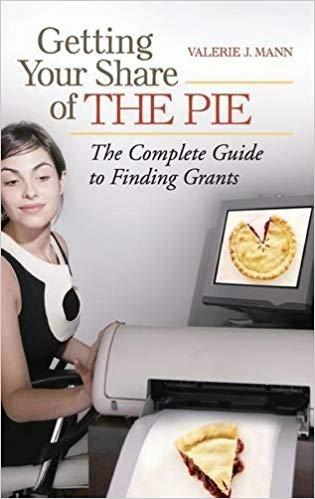 (PDF)Getting Your Share of the Pie The Complete Guide to Finding Grants 1st Edition