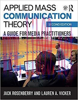 Applied Mass Communication Theory: A Guide for Media Practitioners 2nd Edition,