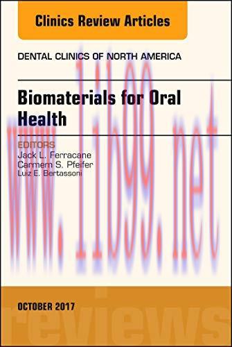 [AME]Dental Biomaterials, An Issue of Dental Clinics of North America (Volume 61-4) (The Clinic...