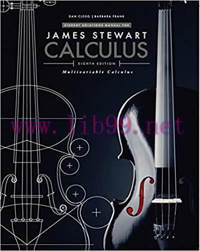 (PDF)Student Solutions Manual, Chapters 10-17 for Stewart&rsquo;s Multivariable Calculus, 8th (James ...