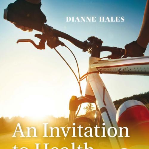 Invitation to Health_ The Power of Now 17th, An - Dianne Hales