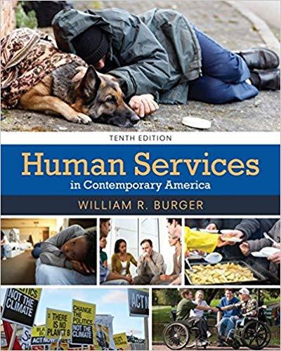 (Test Bank)Human Services in Contemporary America, 10th Edition.zip