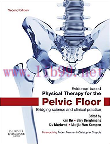 (PDF)Evidence-Based Physical Therapy for the Pelvic Floor &ndash; E-Book: Bridging Science and Clinic...
