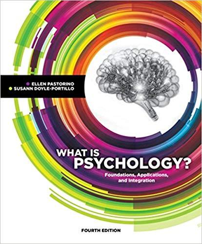 What is Psychology Foundations Applications and Integration 4th Edition + 3rd Edition
