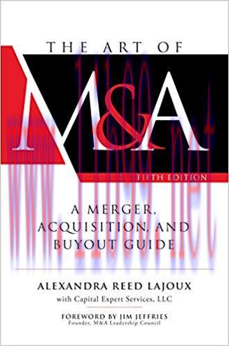 [PDF]The Art of M and A: A Merger, Acquisition, and Buyout Guide Fifth Edition