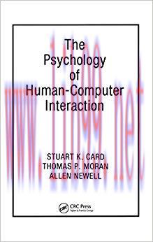 The Psychology of Human-Computer Interaction 1st Edition,