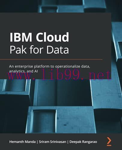 [FOX-Ebook]IBM Cloud Pak for Data: An enterprise platform to operationalize data, analytics, an...