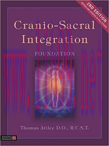 [PDF]Cranio-Sacral Integration, Foundation, Second Edition